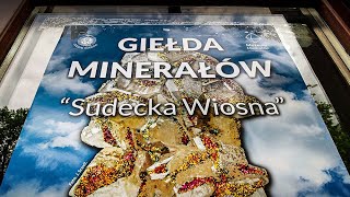 Giełda minerałów quotSudecka Wiosnaquot w SzczawnieZdroju maj 2022  relacja [upl. by Aicssej]