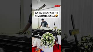 💔GARA B SAFARI HII NIMEUMIA SANA😭💔🖤 shortsvideo globaltv viralvideo trending youtube breaking [upl. by Ase277]