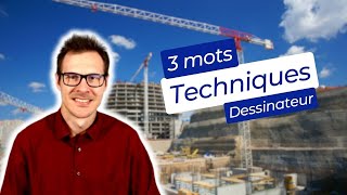 3 mots techniques à connaitre pour un dessinateurprojeteur [upl. by Sitof]