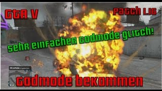 GTA V  GODMODE GLITCH  UNSTERBLICHKEITS GLITCH PATCH 116 Deutsch HD [upl. by Ocimad]