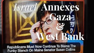 What if Israel Annexes Gaza amp the West Bank [upl. by Oribelle]