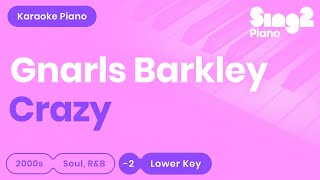 Gnarls Barkley  Crazy Lower Key Piano Karaoke [upl. by Sondra]