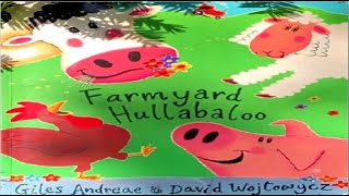 Farmyard Hullabaloo Read Aloud [upl. by Aran]