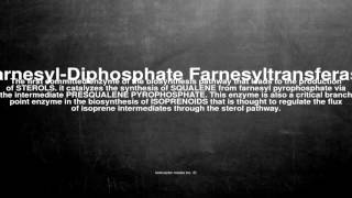 Medical vocabulary What does FarnesylDiphosphate Farnesyltransferase mean [upl. by Galen]