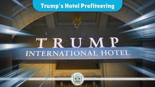 Trumps Hotel Scheme Overcharging Secret Service and Foreign Dignitaries Exposed [upl. by Nnelg]