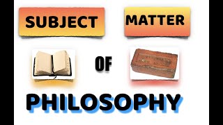 Subject Matter of PHILOSOPHY  Dr Deepti Gangavane [upl. by Irolam]