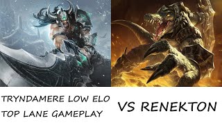 TRYNDAMERE LOW ELO TOP LANE GAMEPLAYvs RenektonRusty gameplay after 1 day break [upl. by Mcgaw]