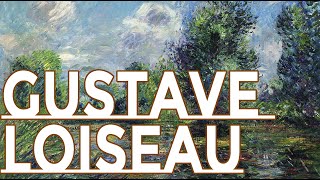 Gustave Loiseau A collection of 297 works 4K [upl. by Holleran]