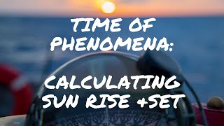 Basic Time of Phenomenon Sunrise and Sunset [upl. by Parthenia]