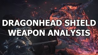 Dragonhead Shield King of Utility  The Ring City Weapon Analysis Series [upl. by Neale604]