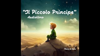 Il Piccolo Principe A de SaintExupéry  Audiolibro integrale [upl. by Lorenza]