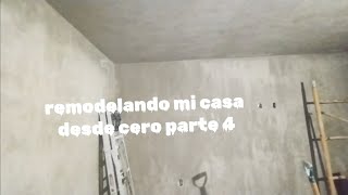 Remodelando mi casa desde cero parte 4 arquitectura construccion remodelandomicasadedecero [upl. by Hanselka]