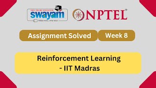 Reinforcement Learning Week 8  NPTEL ANSWERS 2024  nptel nptel2024 [upl. by Pillihpnhoj]