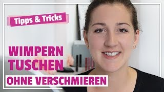 Wimpern tuschen ohne verschmieren – Wimperntusche Hacks [upl. by Skees]