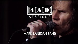 Mark Lanegan Band  4AD Session [upl. by Ennaihs]