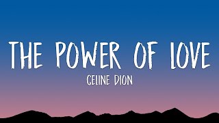 Celine Dion  The Power Of Love Lyrics [upl. by Atsylak]