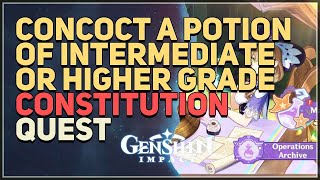 Concoct potion of Intermediate or higher grade whose efficacies include Constitution Genshin Impact [upl. by Savart]