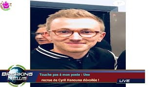 TOUCHE PAS À MON POSTE  UNE RECRUE DE CYRIL HANOUNA DÉVOILÉE [upl. by Guarino]