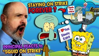 School Principal Reacts  SpongeBob SquarePants S2E20  quotSquid On Strikequot Reaction Video [upl. by Keefe]