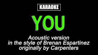 Karaoke  You Carpenters  Acoustic version [upl. by Eimar]