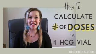 hCG Diet Dosage How to Calculate Number of Doses from 1 hCG Vial [upl. by Grega]