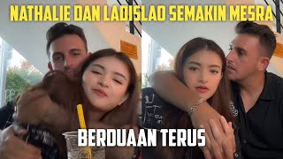 NATHALIE DAN LADISLAO SEMAKIN MESRA BERDUAAN TERUS [upl. by Ellinehc34]