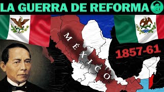 🇲🇽⚔️🇲🇽LA GUERRA DE REFORMA 18571861 [upl. by Areikahs]