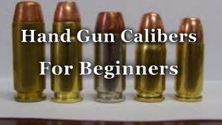 Survival Skills 101 Hand Gun Calibers For Beginners [upl. by Nyrrad]