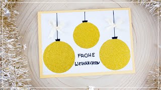 DIY Weihnachtskarte mit Glitzer Kugeln basteln  schöne Weihnachtsgeschenke Idee [upl. by Hymie]