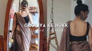 CHOLIYA KE HUUK RAJA JII  SLOWED AND REVERB SONG [upl. by Warford]