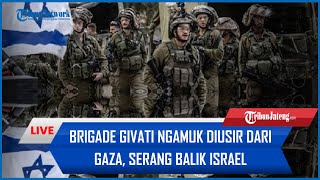 🔴 Brigade Givati NGAMUK Diusir dari Gaza Borok IDF Diungkap [upl. by Adolph745]