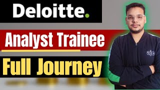 Everything About Deloitte Analyst trainee Job  Deloitte Work  Analyst Trainee Training  Journey [upl. by Sheryle924]