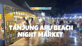 WELCOME TO SABAH  TANJUNG ARU BEACH NIGHT MARKET KK [upl. by Anerb252]