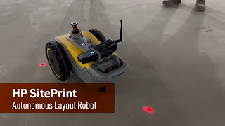 Mortenson Project Site HP SitePrint  Autonomous Layout Robot [upl. by Retsam904]