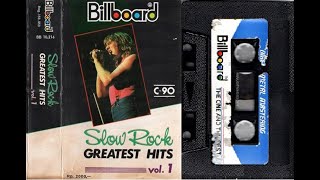 SLOW ROCK GREATEST HITS VOL 1 BILLBOARD BB 10216 [upl. by Liryc]