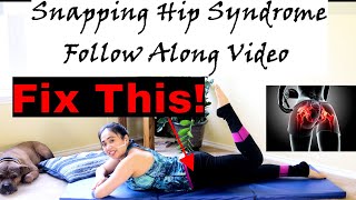 Snapping Hip Syndrome Stop The Click Follow Along Pilates Program Fix [upl. by Orpha367]