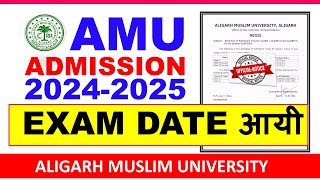 AMU Admission 2024 Exam Date आया 🔥Aligarh Muslim University Admission 2024AMU Entrance Exam 2024 [upl. by Aihn39]