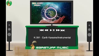 🎧 K391  Earth KaraokeInstrumental  Sba Stuff Music [upl. by Ronni]