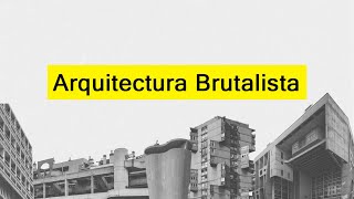 Arquitectura Brutalista [upl. by Enilra433]