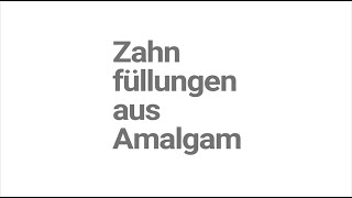 Zahnfüllungen aus Amalgam [upl. by Iinde]