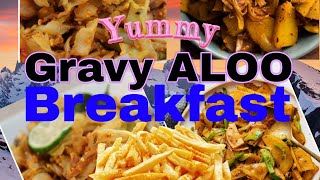 GRAVY ALOO FRY RECIEPBREAKFASTYUMMY🫢😋MY STYLE Aloo recipeevery Flovour tell a story😃 welcome [upl. by Maurice732]