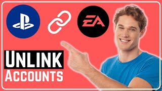 How To Unlink Your EA Account From PSN  Full Guide [upl. by Cos]