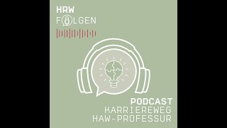 HAWProfessur 1 Der Professorinnenjob  Darauf kommts an HRW Podcast [upl. by Kristopher351]