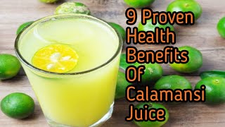 9 Proven Benefits Of Calamansi Juice [upl. by Amluz]