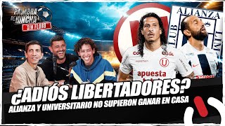 ¿ADIÓS LIBERTADORES ALIANZA UNIVERSITARIO NO SUPIERON GANAR EN CASA  PDH [upl. by Nortyad]