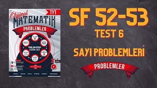 PROBLEMLER FASİKÜLÜ SAYI PROBLEMLERİ TEST 6 SF 5253 NURETTİN TOPRAK [upl. by Marchak353]