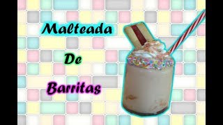 Malteada de barritas [upl. by Madel]