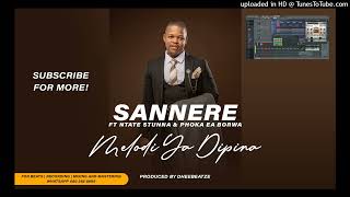 Sannere ft Ntate Stunna amp Phoka ea BorwaMelodi ya dipina [upl. by Coopersmith]