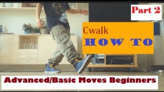 Cwalk Tutorial AdvancedBasic Moves Beginners Part 2  HkViet [upl. by Nihs]