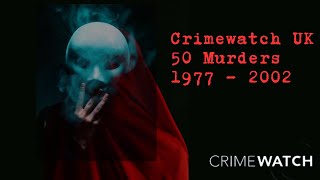 Crimewatch UK 50 Murders 1977 2002 [upl. by Leirvag86]